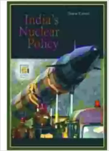 India S Nuclear Policy (Praeger Security International)