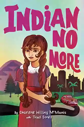 Indian No More Traci Sorell