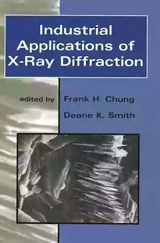 Industrial Applications Of X Ray Diffraction