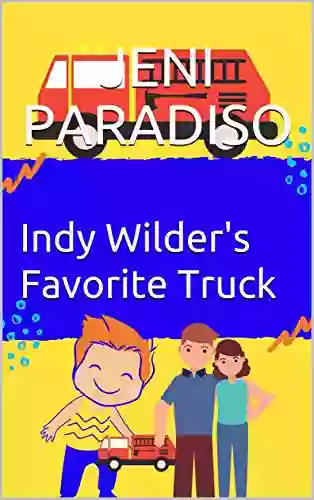 Indy Wilder s Favorite Truck Art Fuller