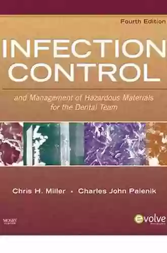 Infection Control And Management Of Hazardous Materials For The Dental Team E