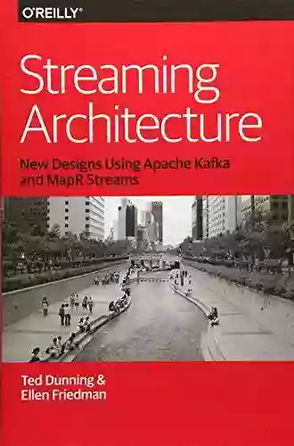 Streaming Architecture: New Designs Using Apache Kafka And MapR Streams