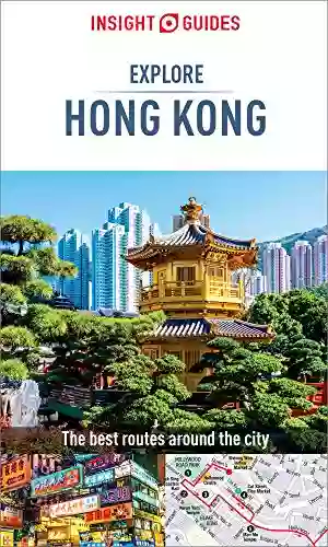 Insight Guides Explore Hong Kong (Travel Guide EBook) (Insight Explore Guides)