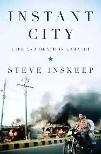 Instant City: Life And Death In Karachi