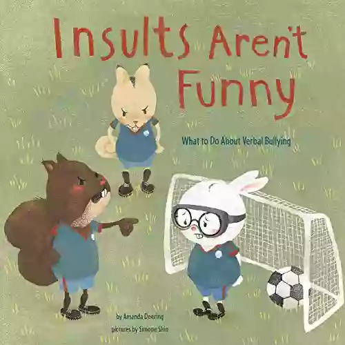 Insults Aren T Funny: What To Do About Verbal Bullying (No More Bullies)