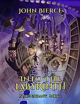 Into the Labyrinth: Mage Errant 1