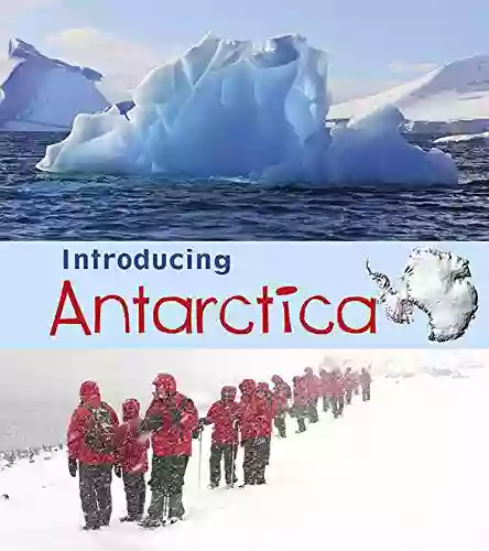 Introducing Antarctica (Introducing Continents) Anita Ganeri