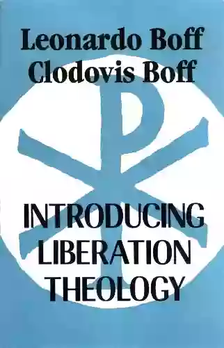 Introducing Liberation Theology Leonardo Boff