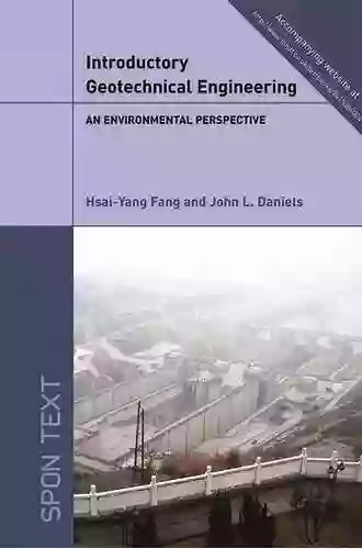 Introductory Geotechnical Engineering: An Environmental Perspective