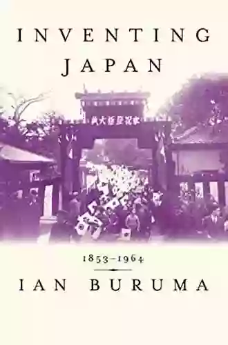 Inventing Japan: 1853 1964 (Modern Library Chronicles 11)