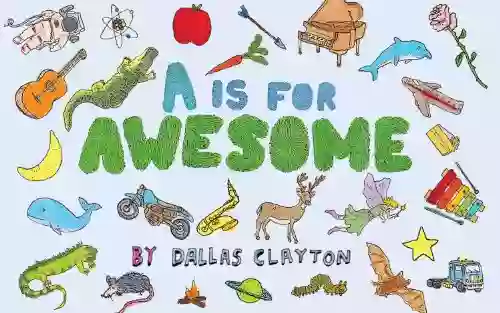 A Is for Awesome Dallas Clayton