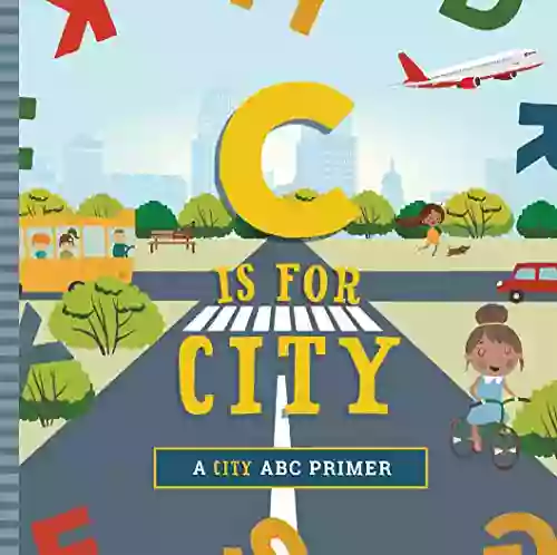 C Is For City Ashley Marie Mireles