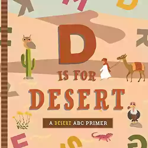 D Is For Desert: An ABC Desert Primer