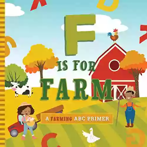 F Is For Farm Ashley Marie Mireles