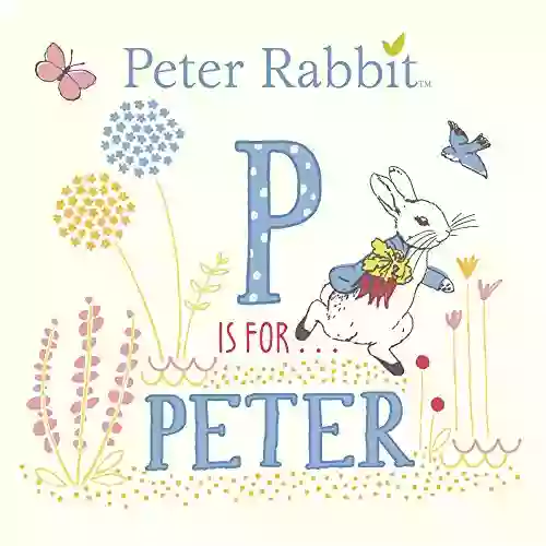 P Is For Peter (Peter Rabbit)