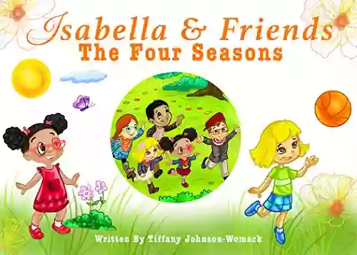 Isabella and Friends The Four Seasons: The Four Seasons