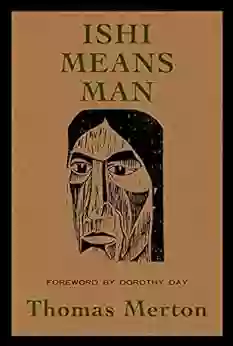 Ishi Means Man: Essays On Native Americans