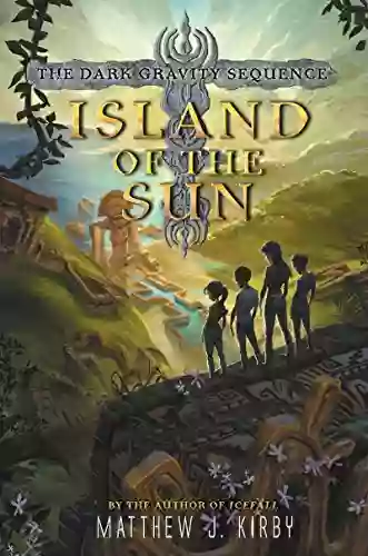 Island Of The Sun (Dark Gravity Sequence 2)