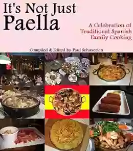 It S Not Just Paella Paul Schaverien