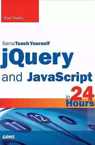 JQuery And JavaScript In 24 Hours Sams Teach Yourself