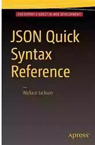 JSON Quick Syntax Reference Wallace Jackson