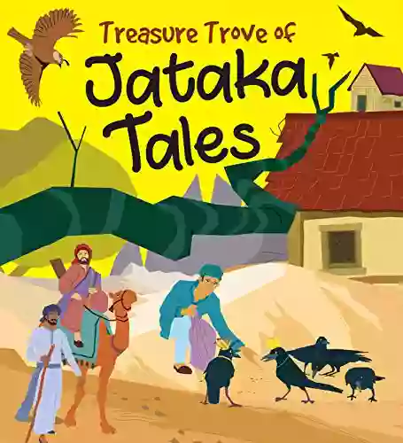 Jataka Tales: Treasure Trove Of Jataka Tales