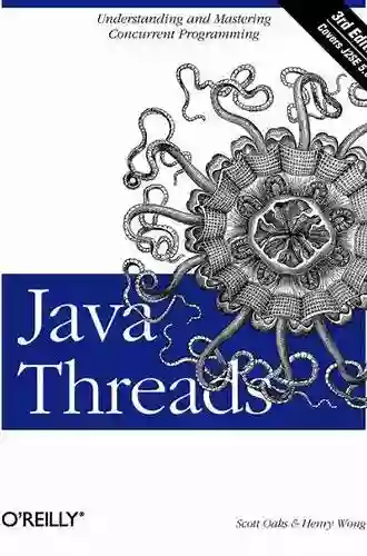 Java Threads: Understanding And Mastering Concurrent Programming