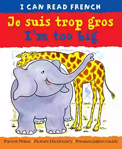 Je Suis Trop Gros I M Too Big (I CAN READ FRENCH)