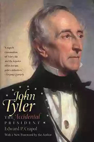 John Tyler The Accidental President