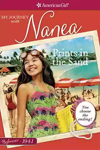 Prints In The Sand: My Journey With Nanea (American Girl 1941)