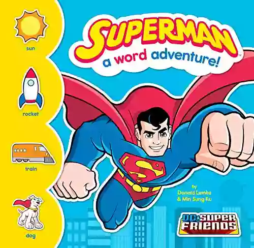 Superman: A Word Adventure (DC Super Friends Word Adventures)