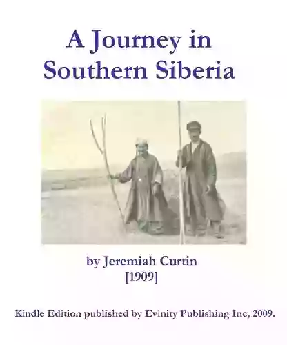 A Journey In Southern Siberia