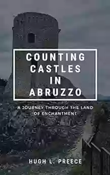 Counting Castles in Abruzzo: A Journey Through the Land of Enchantment