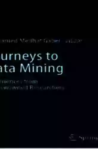 Journeys To Data Mining: Experiences From 15 Renowned Researchers