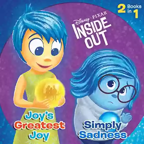 Inside Out: Joy S Greatest Joy/ Simply Sadness (Disney Storybook (eBook))