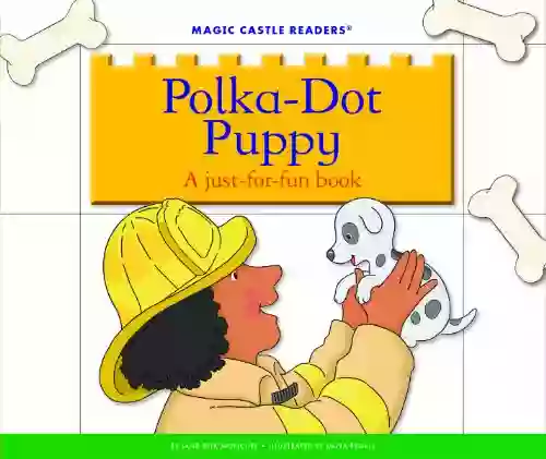 Polka Dot Puppy: A Just For Fun (Magic Castle Readers)