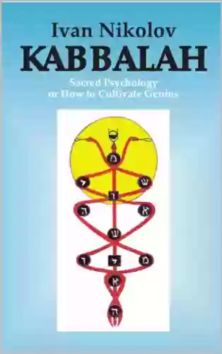 KABBALAH Sacred Psychology Or How To Cultivate Genius