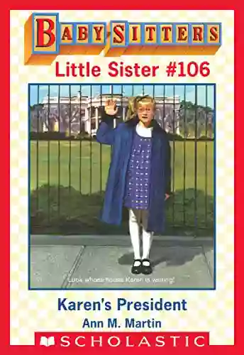 Karen s President (Baby Sitters Little Sister #106)