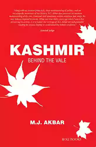 Kashmir: Behind The Vale MJ Akbar