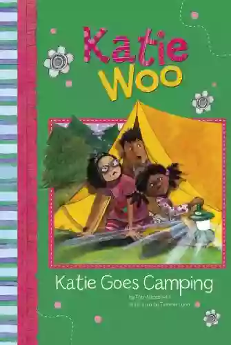 Katie Goes Camping (Katie Woo)