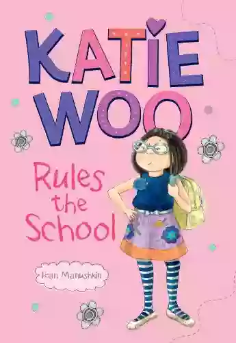 Katie Woo Rules The School