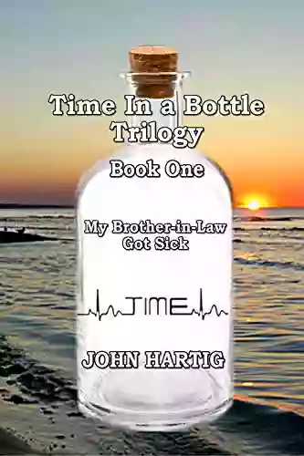 Time In A Bottle Trilogy: Ken Janzen Vs Lung Cancer (Book One 1)