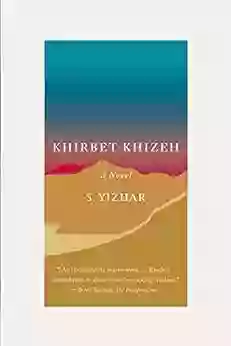 Khirbet Khizeh: A Novel S Yizhar