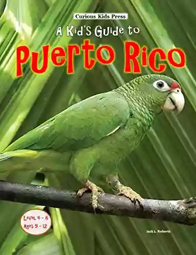 A Kid S Guide To Puerto Rico