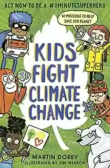 Kids Fight Climate Change: Act Now To Be A #2minutesuperhero