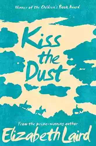 Kiss The Dust Elizabeth Laird