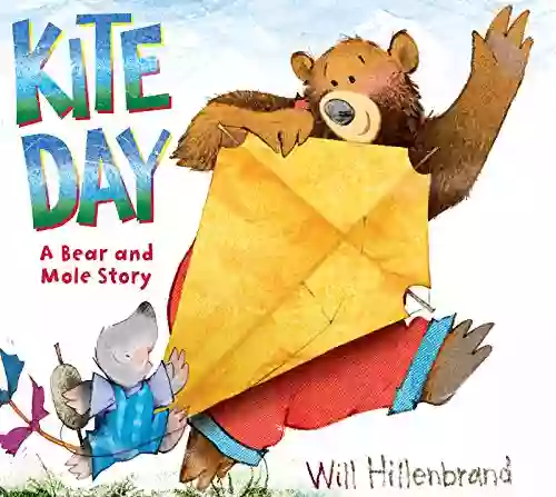 Kite Day: A Bear And Mole Story