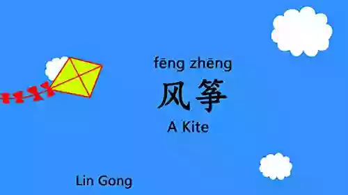 A Kite Mandarin Chinese Picture For Children With Pinyin Chinese Characters English Translation