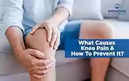 Knee Pain Join Pain: Causes Available Treatments