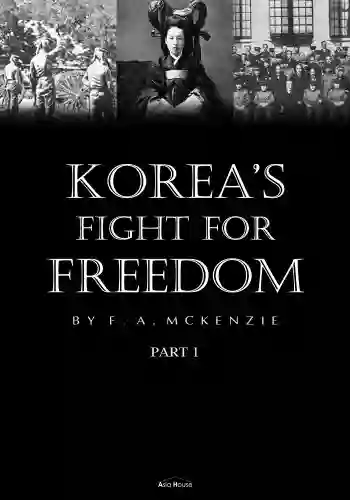 Korea S Fight For Freedom (Illustrated) Part 1